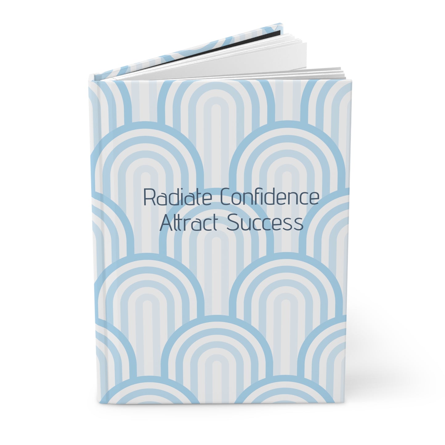 Radiate Confidence, Attract Success Hardcover Journal